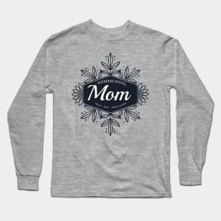 Homeschool Mom Teach Pray Drink Coffee Long Sleeve T-Shirt